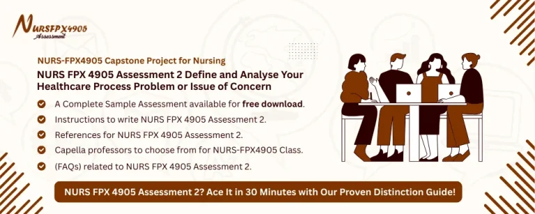 NURS FPX 4905 Assessment 2 Define and Analyse Your Healthcare Process Problem or Issue of Concern
